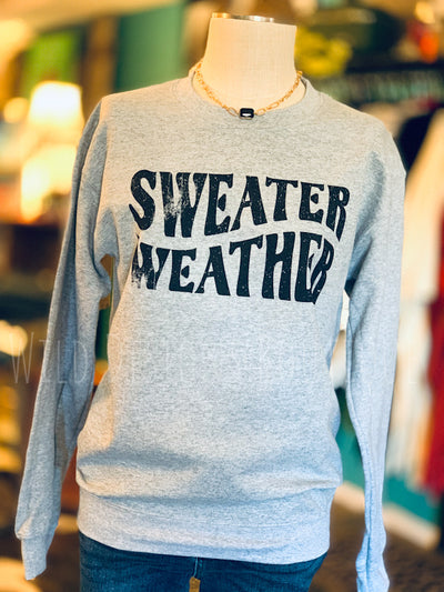 Sweater Weather Sweatshirt 20% OFF
