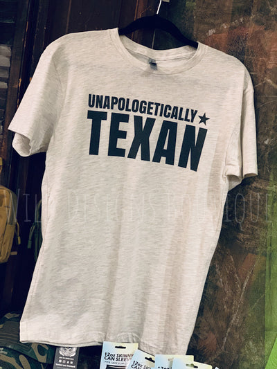 Unapologetically Texan Graphic Tee