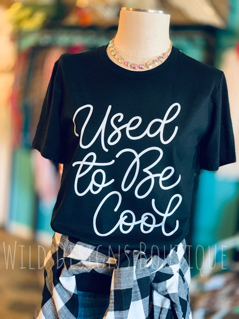 Used To Be Cool Graphic Tee
