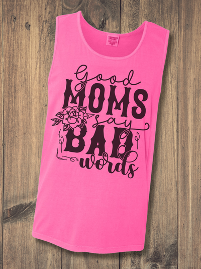 Good Moms Say Bad Words Graphic Tank