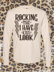 Rocking the I Have Kids Look Long Sleeve Graphic Tee 30% OFF
