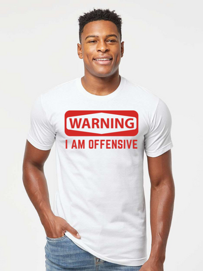 Warning I Am Offensive Graphic Tee 20% OFF