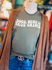 Dogs, Wine, and True Crime Graphic Tee