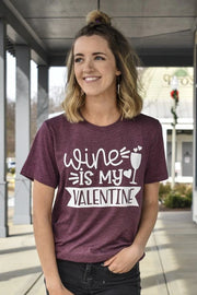 Wine is My Valentine Tee SALE!!