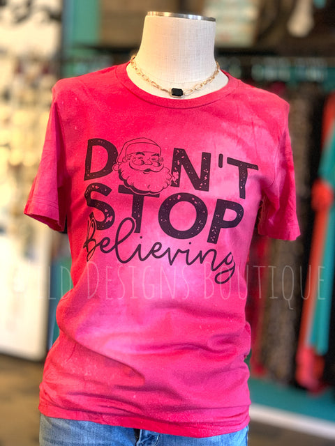 Bleached Don't Stop Believing Tee SUPER CLEARANCE!